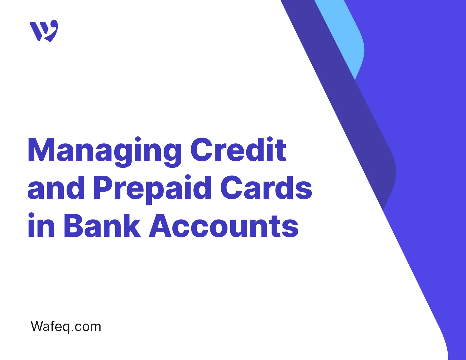 Managing Credit and Prepaid Cards in Bank Accounts